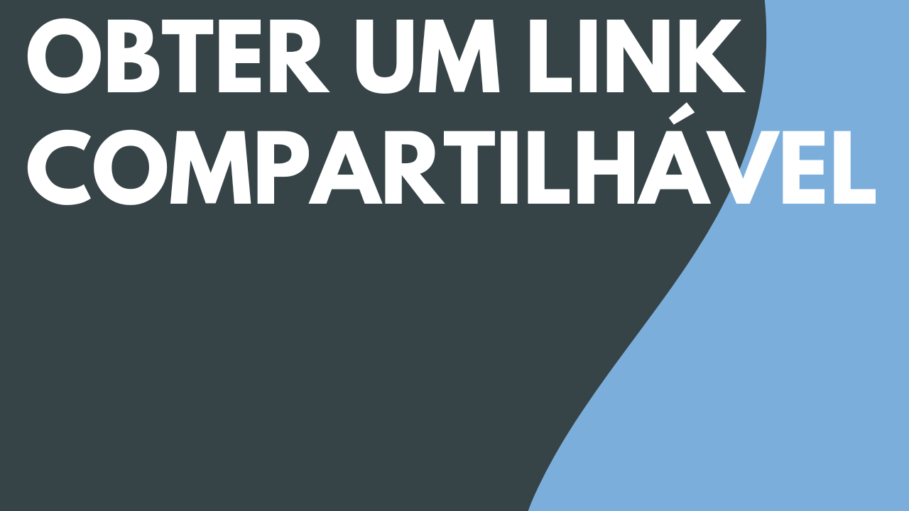 Obter um link compartilhável
