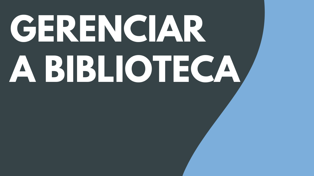 Gerenciar a biblioteca