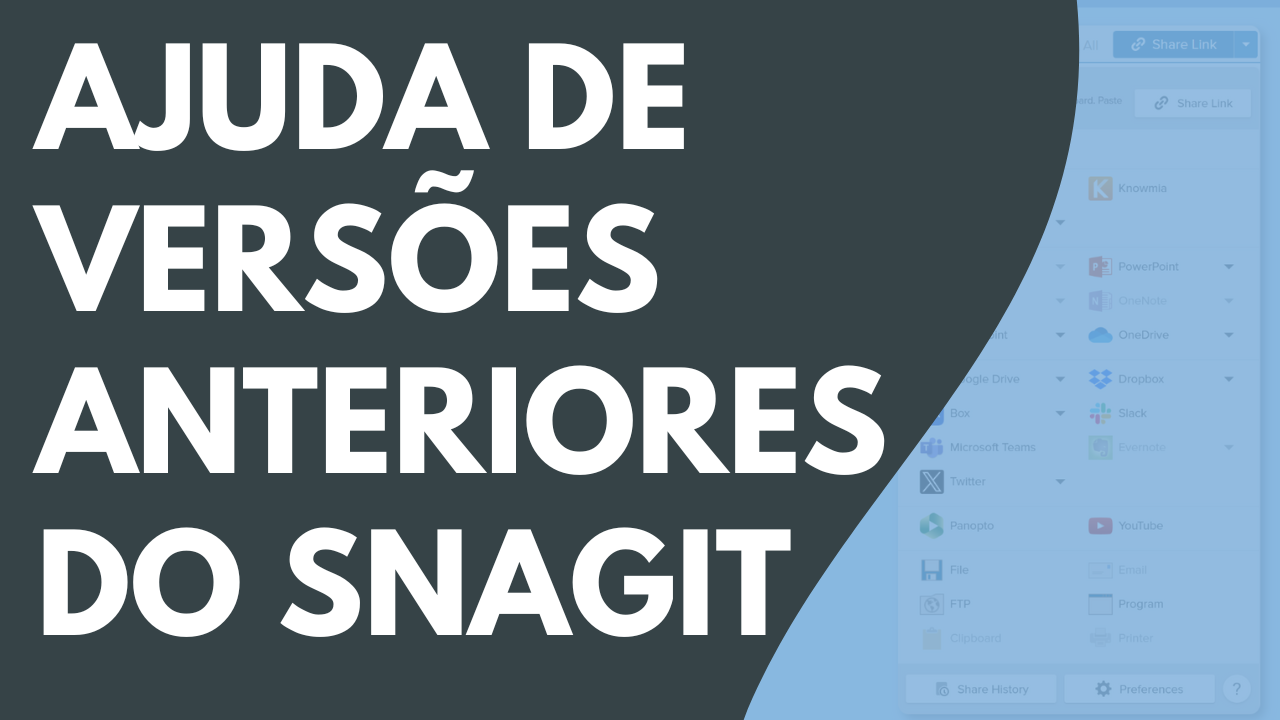 Ajuda de versões anteriores do Snagit
