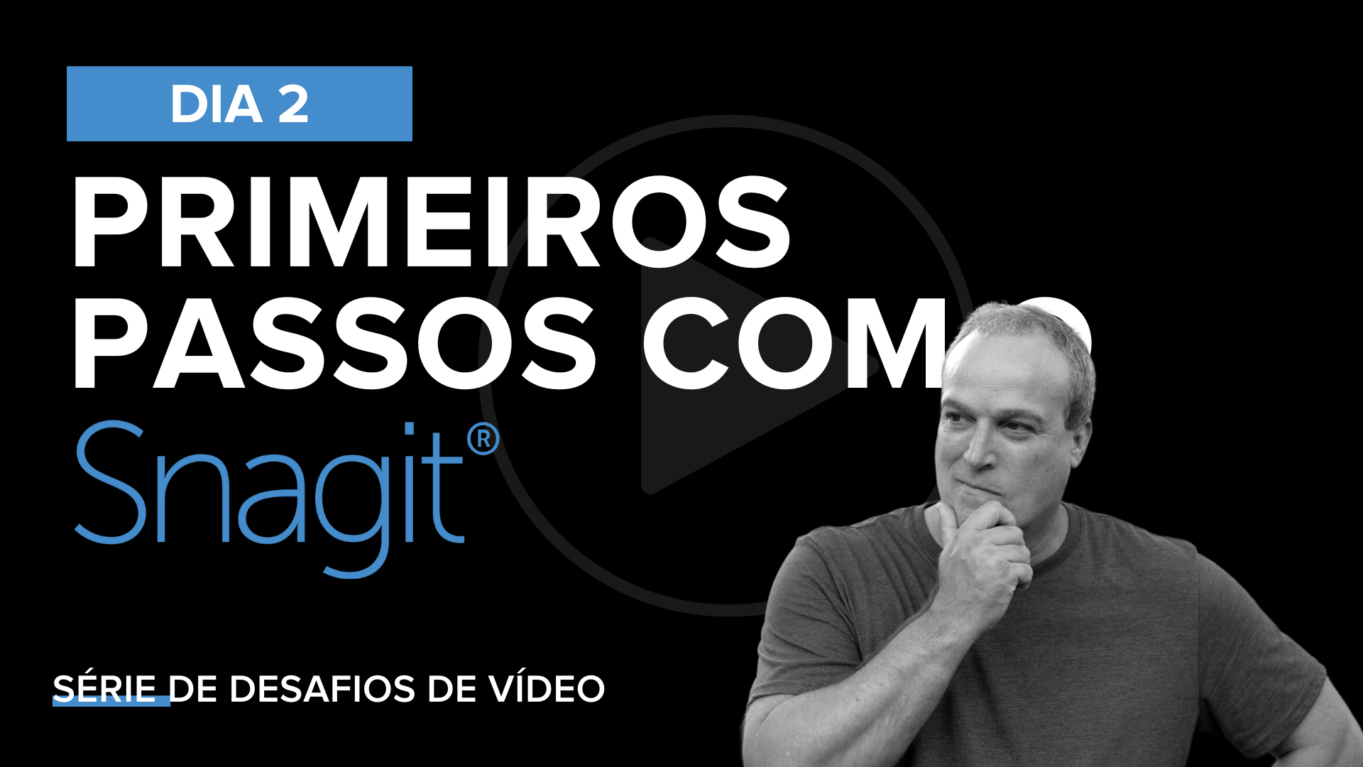 Desafio Snagit: 2º dia