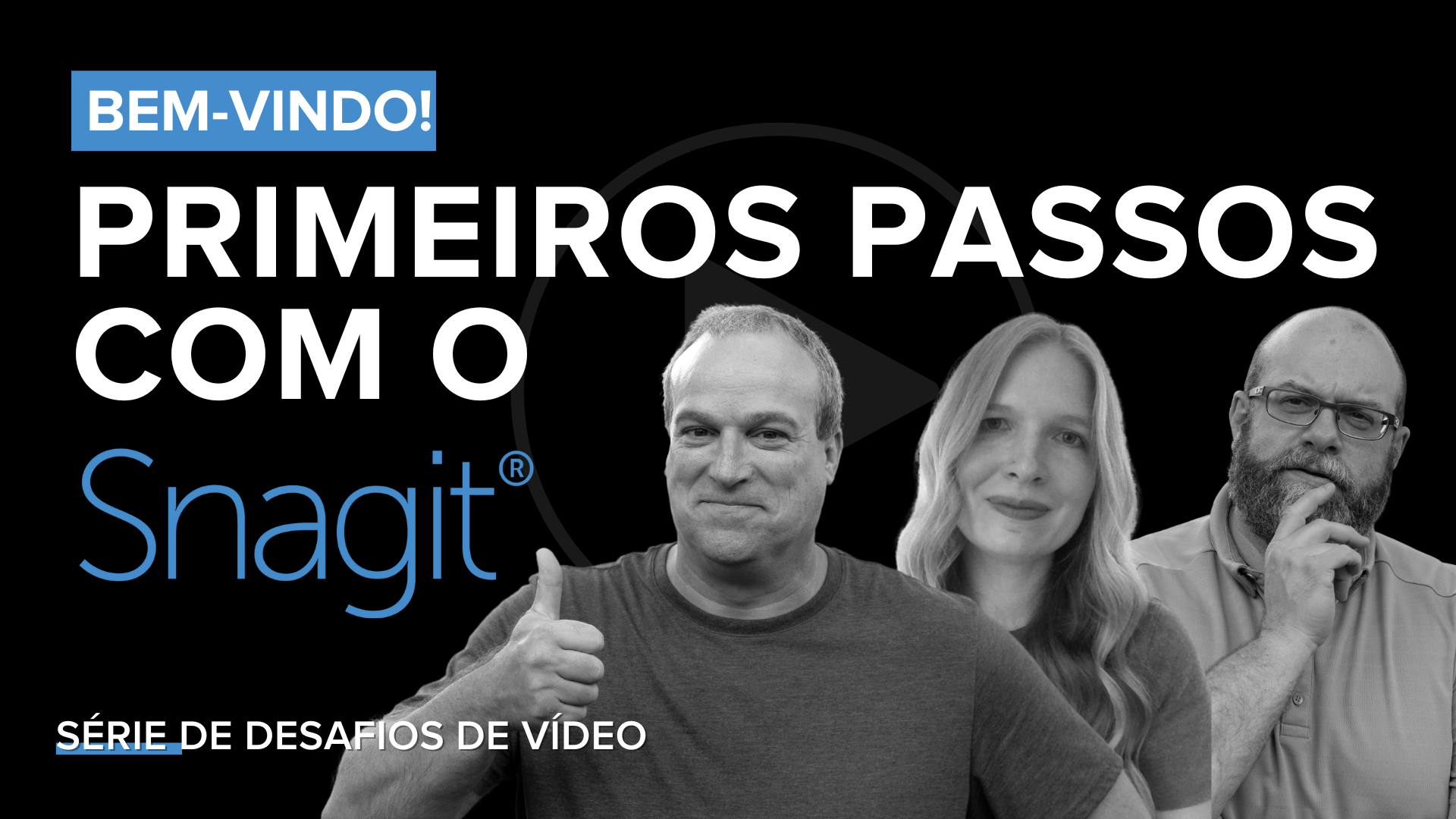 Desafio Snagit: Boas-vindas
