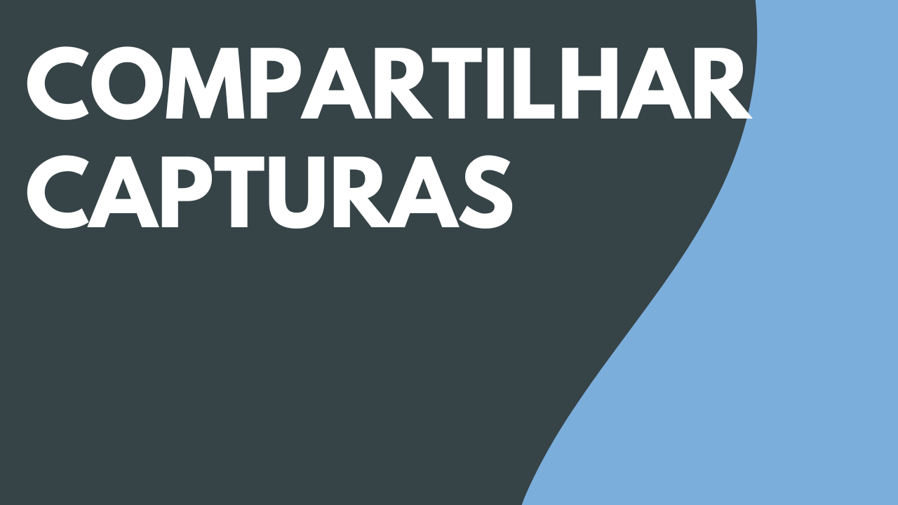 Compartilhar capturas