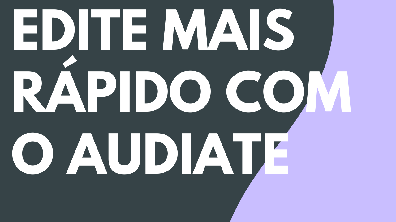 Editar áudio mais rápido com o Audiate