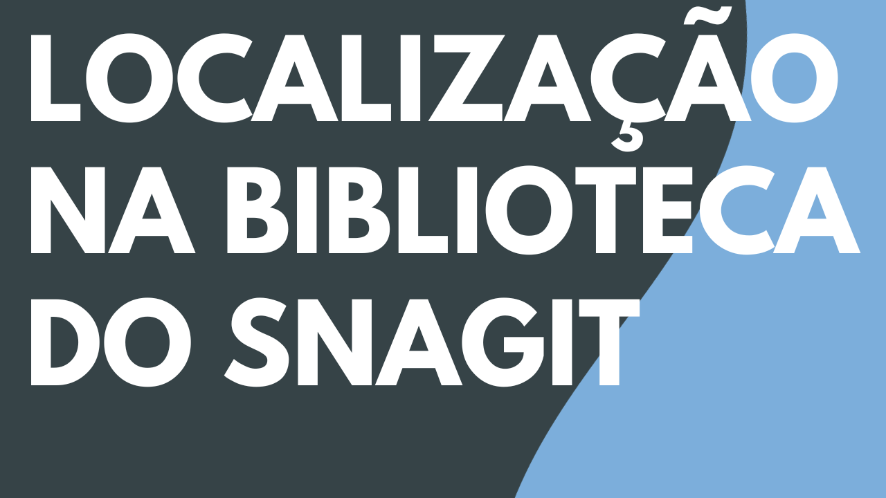 Local da biblioteca do Snagit